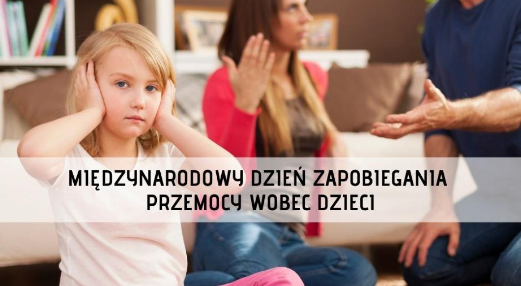 Międzynarodowy Dzień Zapobiegania Przemocy Wobec Dzieci