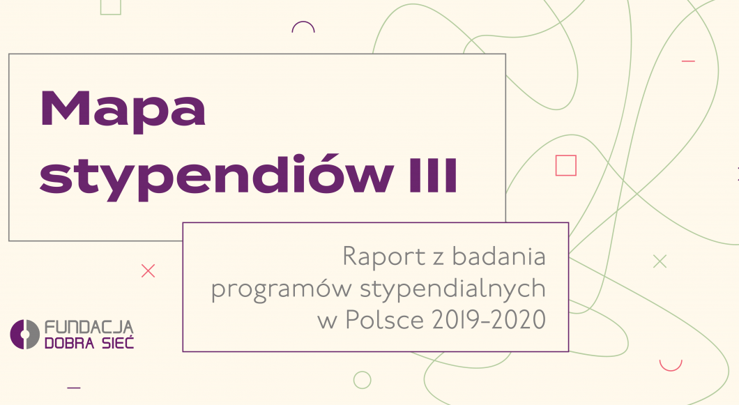  „Mapa stypendiów III” – największy raport z badania programów stypendialnych w Polsce 