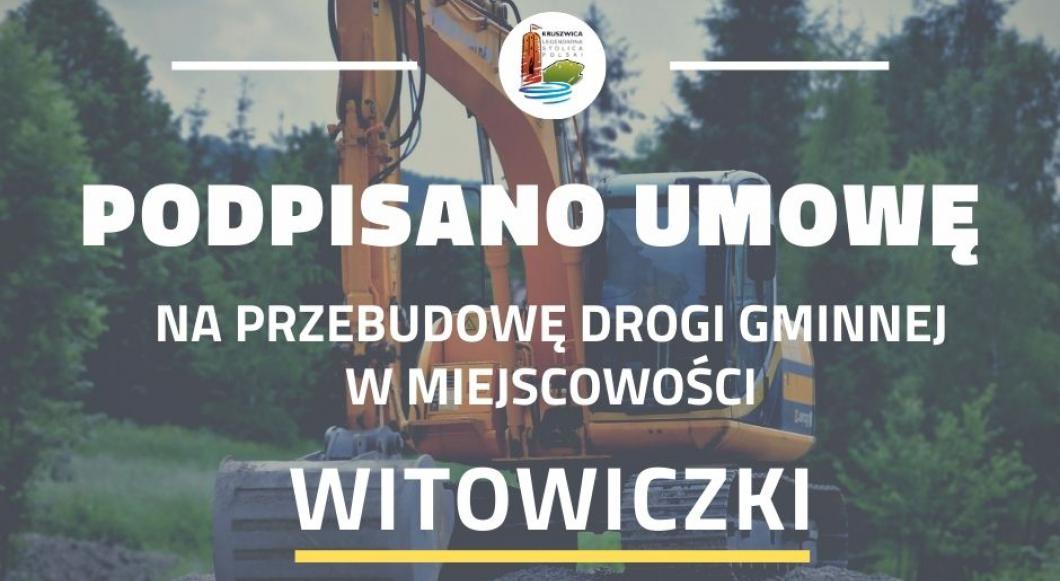 Umowa na przebudowę drogi gminnej w miejscowości Witowiczki podpisana!