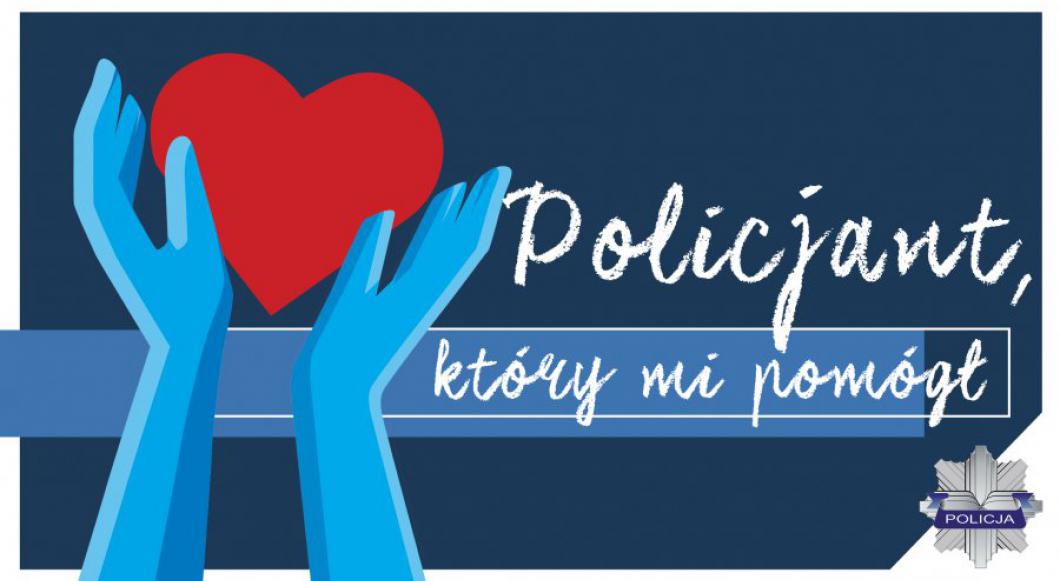 TRWA KONKURS „POLICJANT, KTÓRY MI POMÓGŁ”