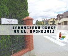 zakończono prace na ul. spokojnej