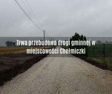 Trwa przebudowa drogi gminnej w miejscowości Chełmiczki