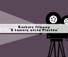 Konkurs filmowy "Z kamerą wśród Piastów"