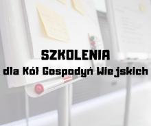  Szkolenia dla Kół Gospodyń Wiejskich