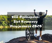 XIII Ogólnopolski Zlot Rowerowy "Przyjezierze 2020"