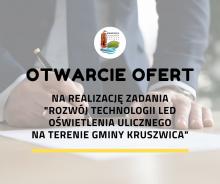 Otwarcie ofert  - Rozwój technologii LED oświetlenia ulicznego na terenie gminy